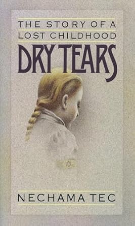 Dry Tears: The Story of a Lost Childhood