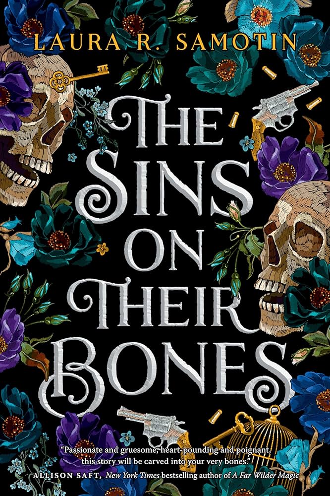“The Sins on Their Bones” by Laura R. Samotin 