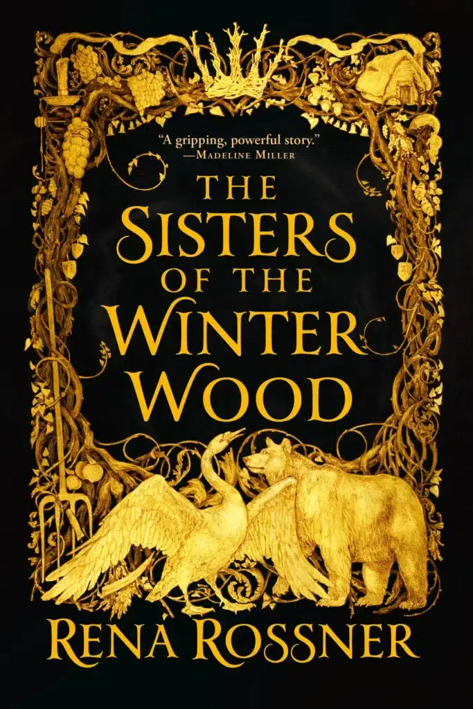 “Sisters of the Winter Wood” by Rena Rossner