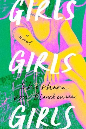 “Girls Girls Girls” by Shoshana von Blanckensee (Amazon)