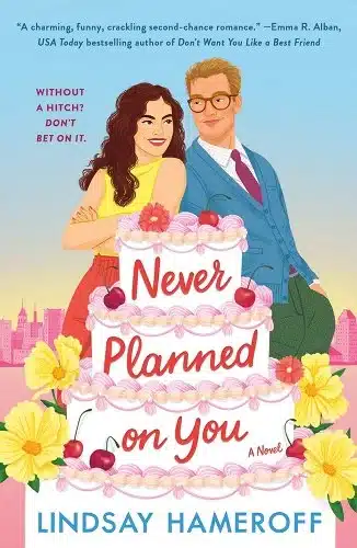 “Never Planned on You” by Lindsay Hameroff (Amazon)