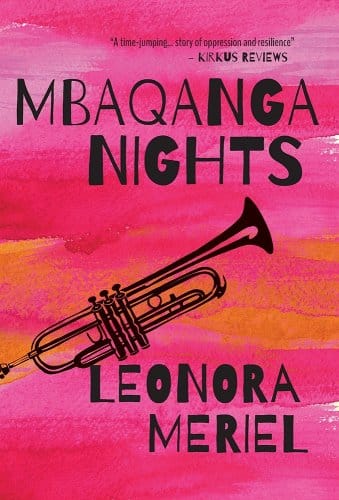 “Mbaqanga Nights” by Leonora Meriel (Amazon)