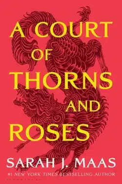 "A Court of Thorns and Roses" by Sarah J. Maas