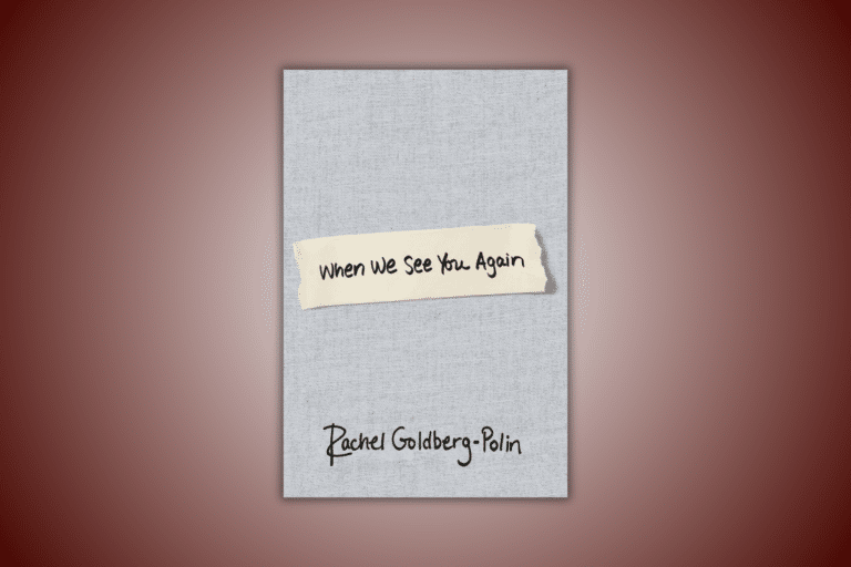"When We See You Again" by Rachel Goldberg-Polin